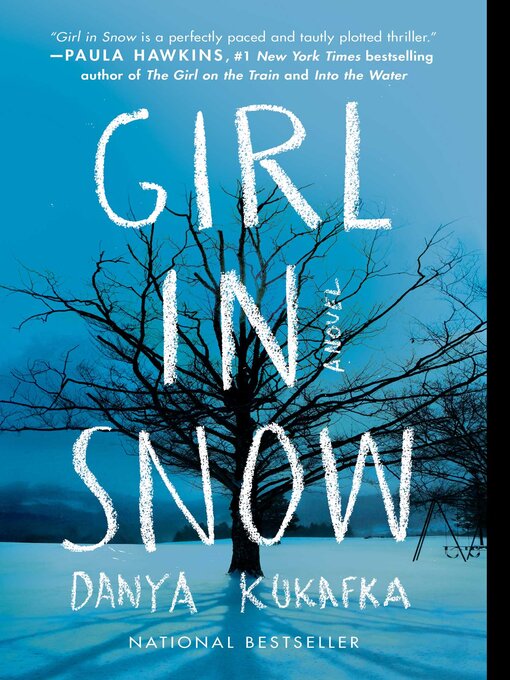Title details for Girl in Snow by Danya Kukafka - Wait list